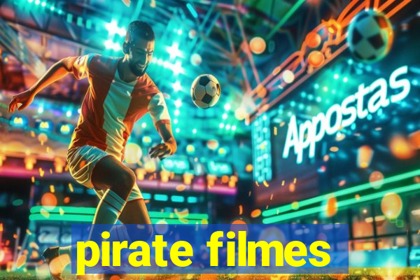 pirate filmes